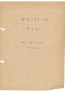 Ebüzziya ve Selimoğlu aile bireylerini tanıtan bir defter